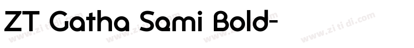 ZT Gatha Semi Bold字体转换